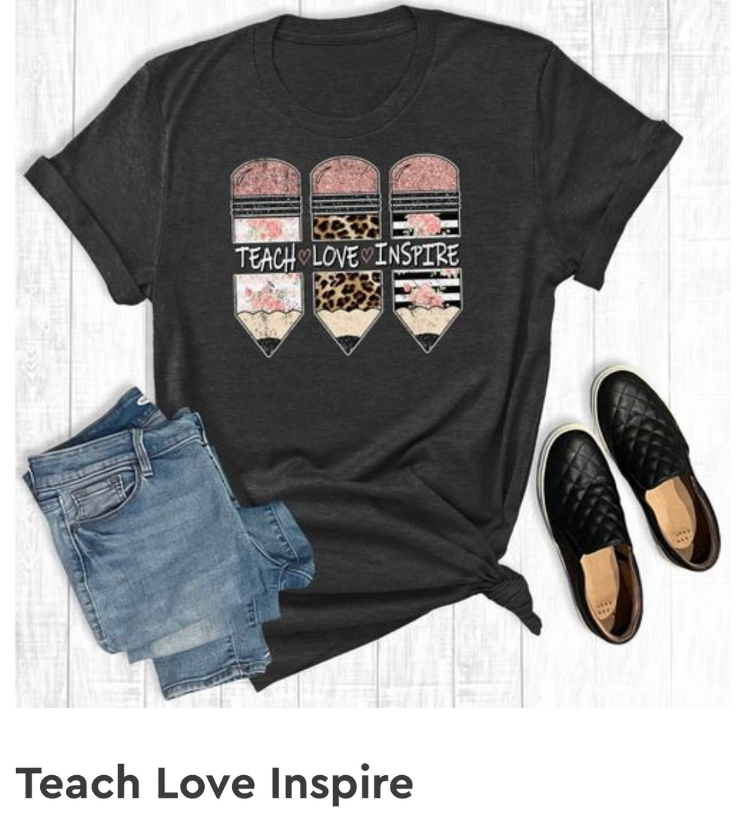 Teach Love Inspire graphic tee